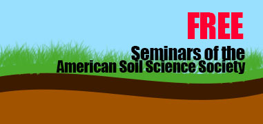 FREE Seminars of the American Soil Science Society