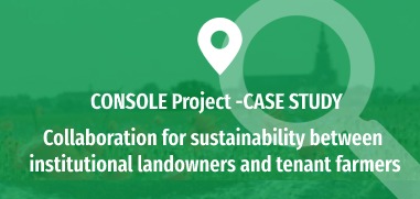 Collaboration for sustainability between institutional landowners and tenant farmers
